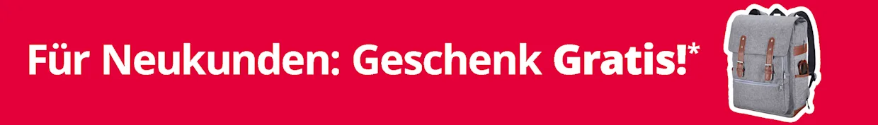 Ein rotes Banner mit weißer Schrift "Für Neukunden: Geschenk Gratis!*" und einer Abbildung eines grauen Rucksacks mit braunen Riemen.