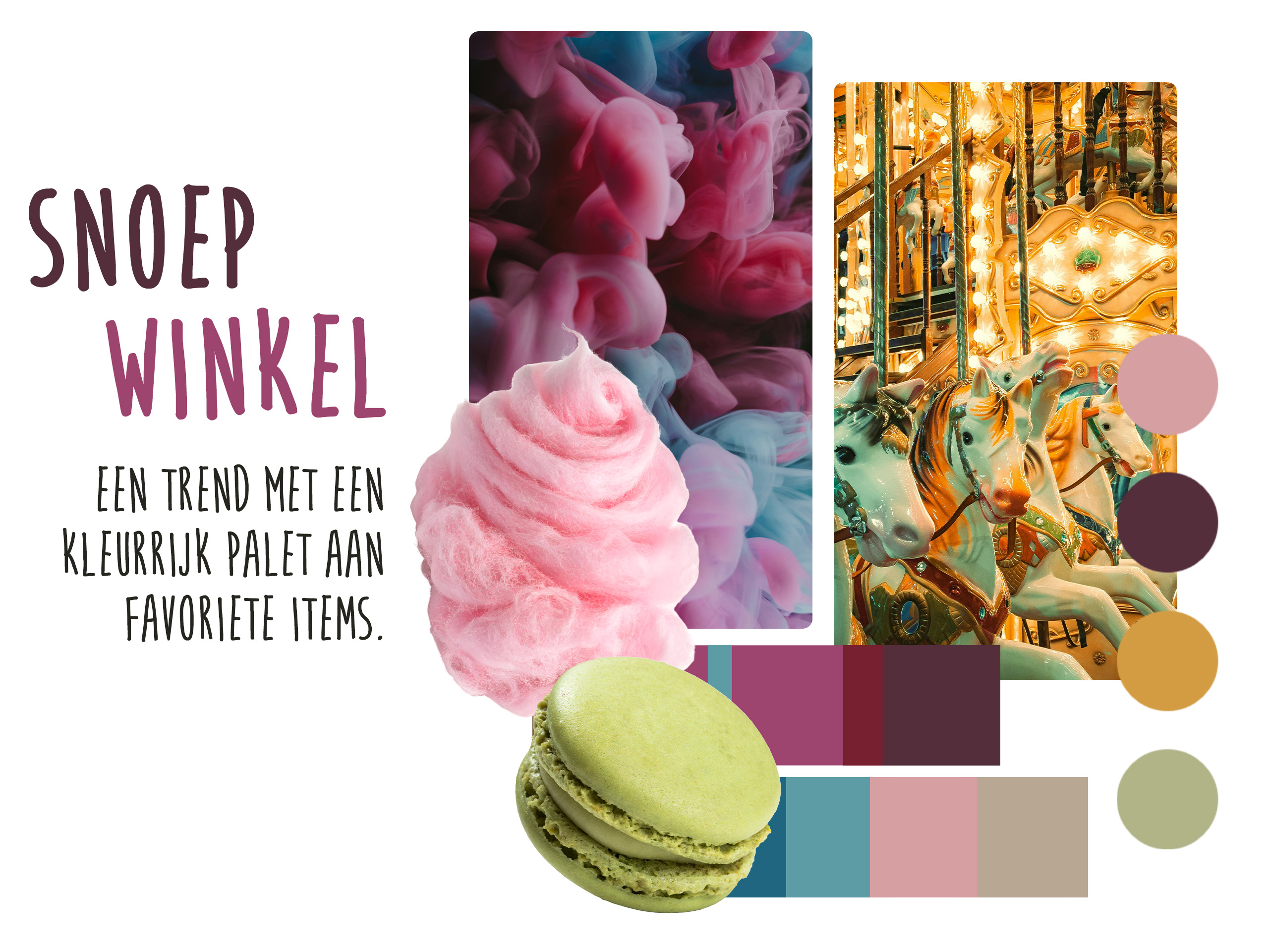 Designmoodboard 'Snoepwinkel' met roze suikerspin, groene macaron, glanzende gouden draaimolen met paarden en pastelkleurige rookwolken; daarbij kleurenpaletten in roze, bessenrood, petrolblauw, mosterdgeel en saliegroen en de tekst 'Een trend met een kleurrijk palet aan favoriete items.'