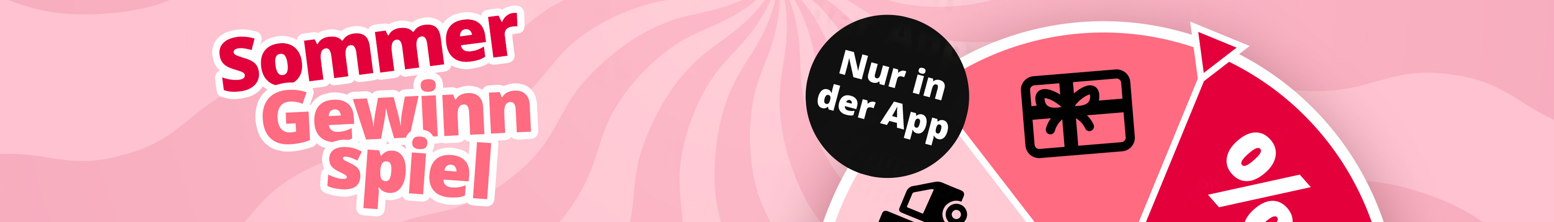 Eine Werbeanzeige mit dem Text 'Sommer Gewinnspiel Nur in der App'. Der Hintergrund ist rosa mit einem wirbelnden Muster, im Vordergrund ein Glücksrad mit Symbolen für verschiedene Gewinne.