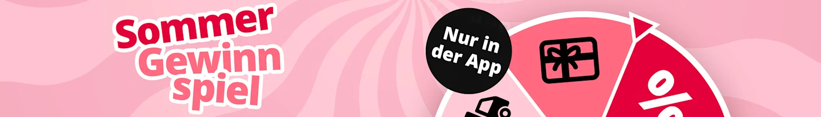 Eine Werbeanzeige mit dem Text 'Sommer Gewinnspiel Nur in der App'. Der Hintergrund ist rosa mit einem wirbelnden Muster, im Vordergrund ein Glücksrad mit Symbolen für verschiedene Gewinne.
