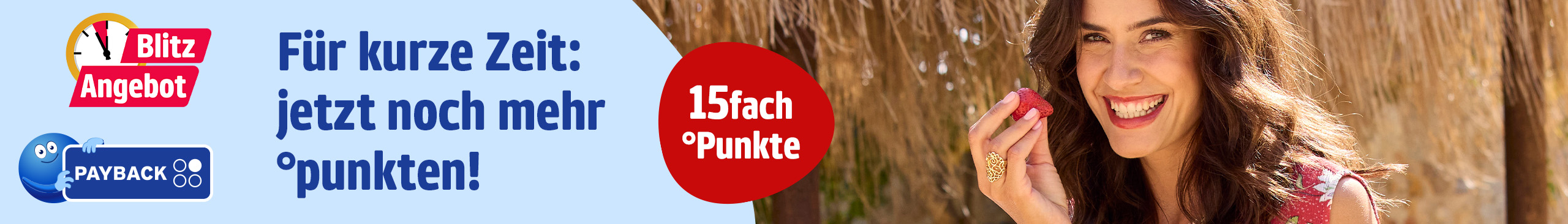 Das Bild zeigt eine Frau in einem roten Top mit Blumenmuster, die draußen unter einem Strohdach sitzt. Auf hellblauer und roter Fläche steht der Text '15fach °Punkte Für kurze Zeit: jetzt noch mehr °punkten!', daneben sind das PABACK Logo mit Maskottchen und ein 'Blitz Angebot' Symbol zu sehen.
