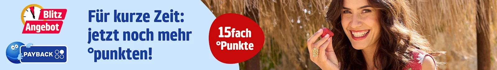 Das Bild zeigt eine Frau in einem roten Top mit Blumenmuster, die draußen unter einem Strohdach sitzt. Auf hellblauer und roter Fläche steht der Text '15fach °Punkte Für kurze Zeit: jetzt noch mehr °punkten!', daneben sind das PABACK Logo mit Maskottchen und ein 'Blitz Angebot' Symbol zu sehen.