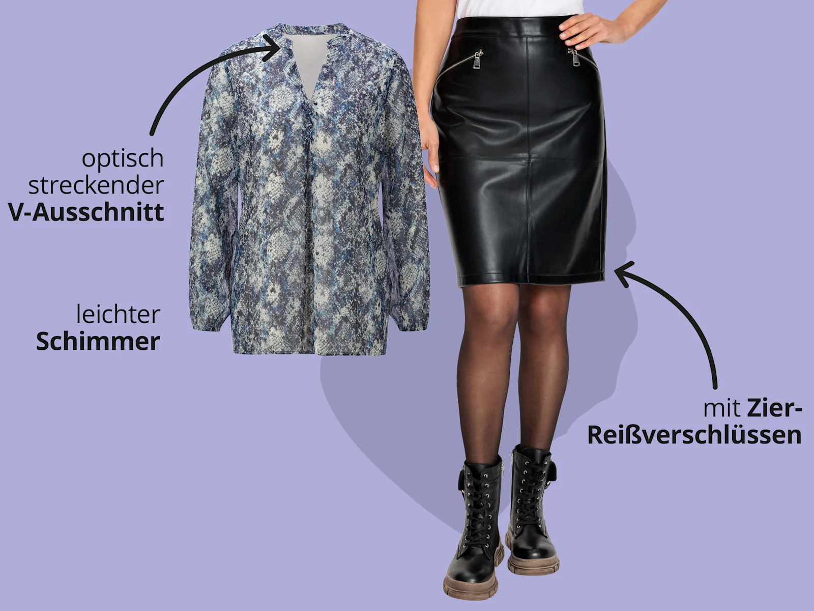 Das Bild zeigt eine gemusterte Bluse und einen schwarzen Lederrock vor lila Hintergrund mit schwarzem Text. Text zur Bluse: 'optisch streckender V-Ausschnitt' 'leichter Schimmer'. Text zum Rock: 'mit Zier-Reißverschlüssen'. Das Bild zeigt eine gemusterte Bluse und einen schwarzen Lederrock vor lila Hintergrund mit schwarzem Text. Text zur Bluse: 'optisch streckender V-Ausschnitt' 'leichter Schimmer'. Text zum Rock: 'mit Zier-Reißverschlüssen'.