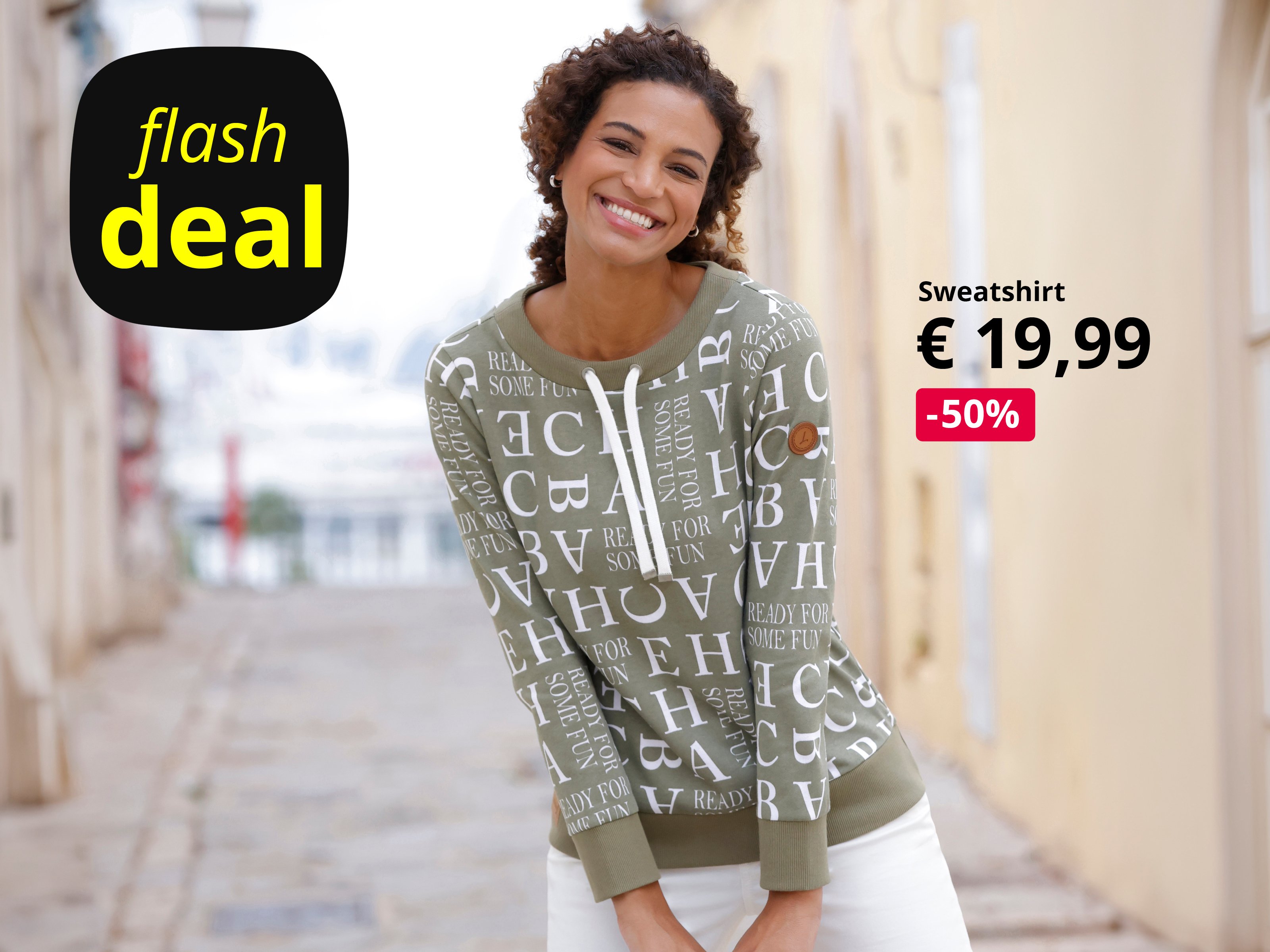 Werbebanner mit Model in hellkhakifarbenem Sweatshirt mit Letteringprint und Text: Flashdeal, Sweatshirt € 27,99, -30%