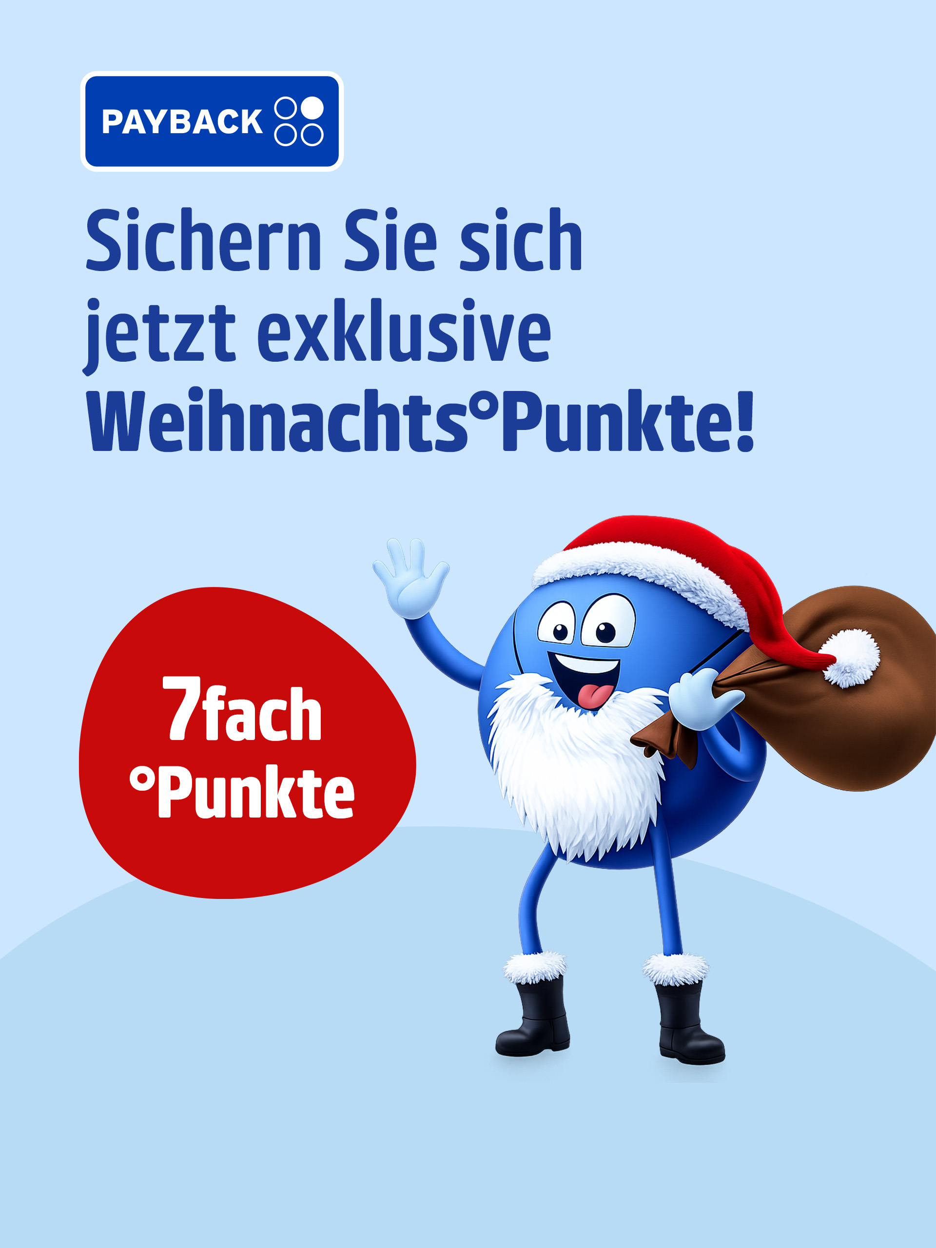 Pointee als Weihnachtsmann winkt neben Text „Sichern Sie sich jetzt exklusive Weihnachts°punkte!“ und rotem „7fach °Punkte“-Kreis.
