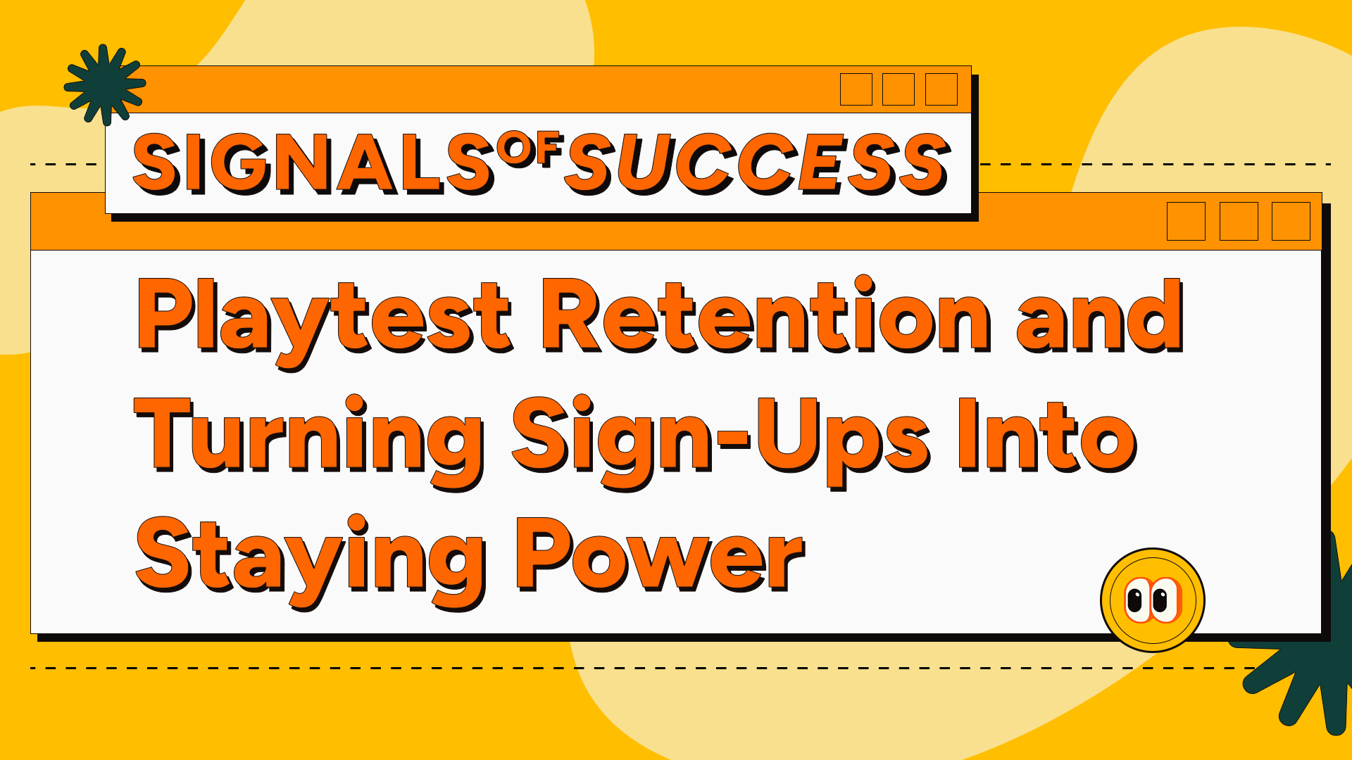 Signals of Success (Part 2): Playtest Retention and Turning Sign-Ups into Staying Power