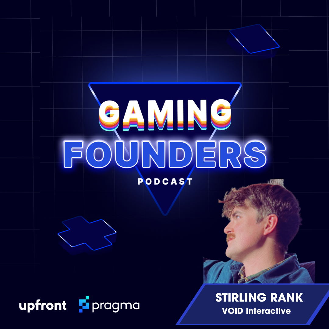 The Gaming Founders Podcast - Stirling Rank