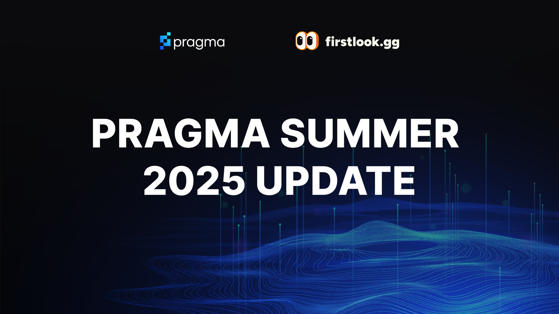 Pragma Summer 2025 Update 