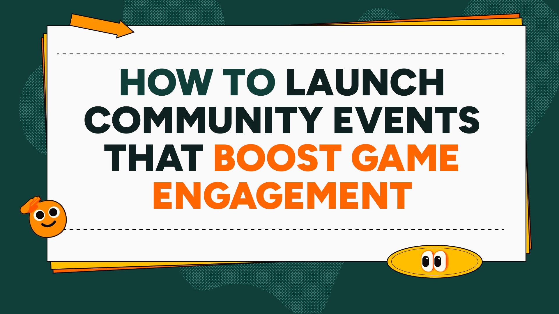 How To Launch Community Events that Boost Game Engagement