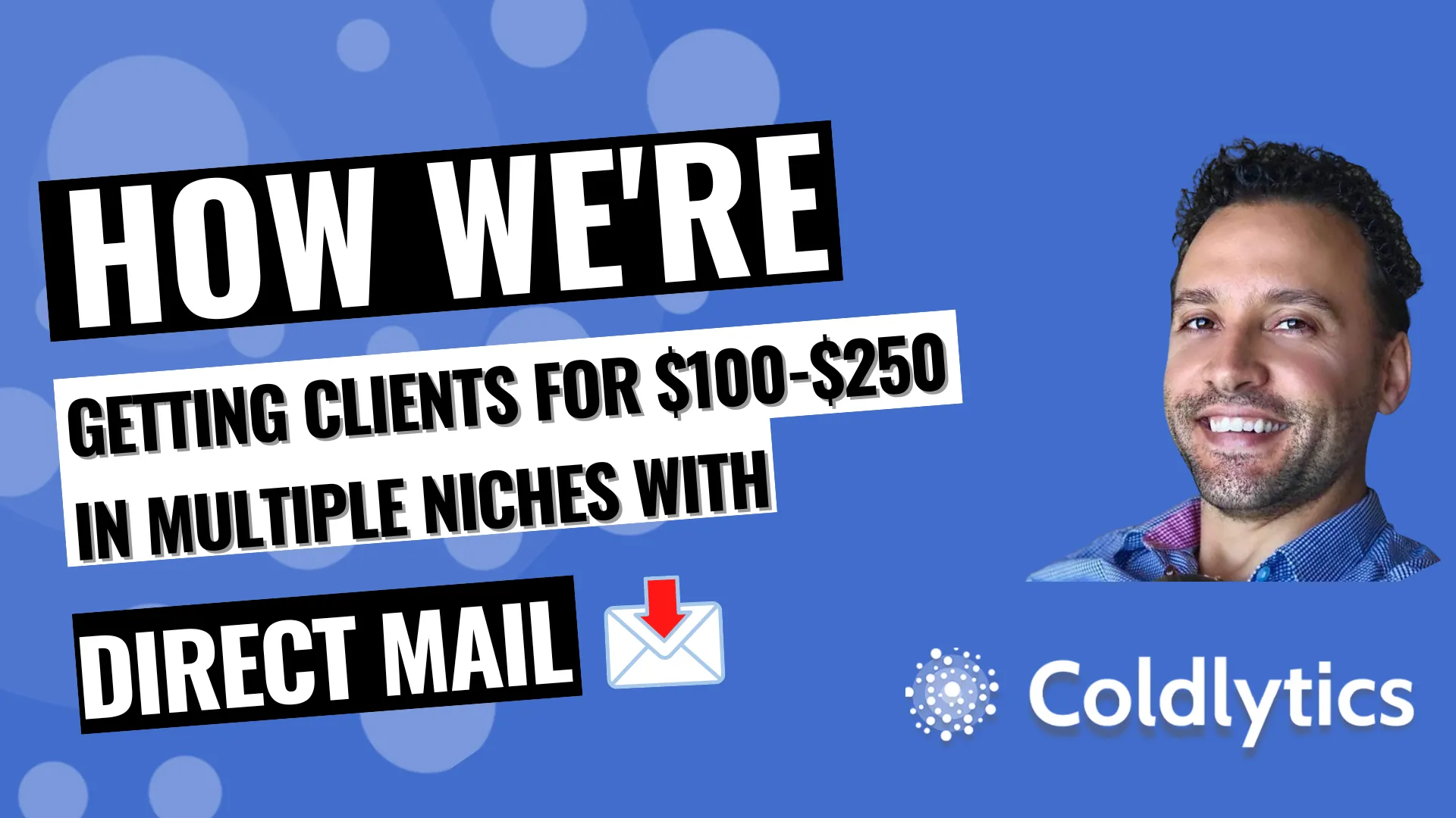 How To Get Niche Clients for $100–$250 With Direct Mail