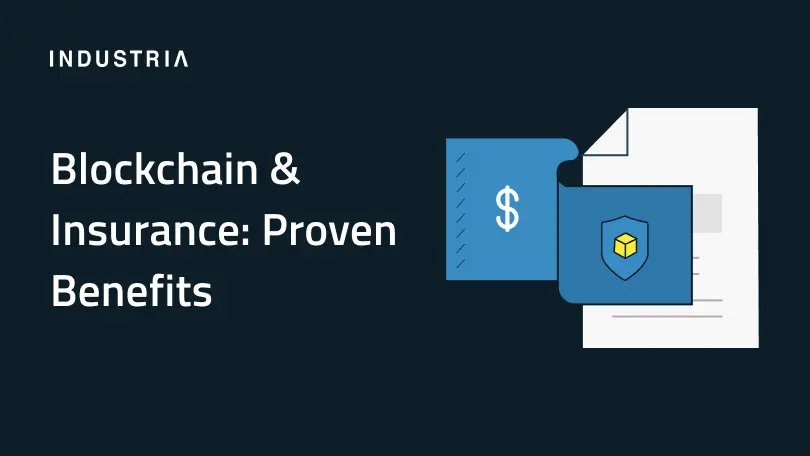 Cover image for the article 'Top Proven Benefits of Using Blockchain in Insurance'