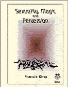 Εξώφυλλο: Francis King, Sexuality, Magic and Perversion