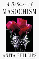 Εξώφυλλο: Anita Phillips, A Defense of Masochism