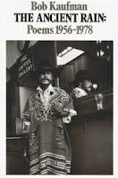 Εξώφυλλο: Μπομπ Κάουφμαν, The Ancient Rain: Poems 1956-1978