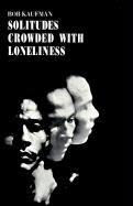 Εξώφυλλο: Μπομπ Κάουφμαν, Solitudes Crowded With Loneliness