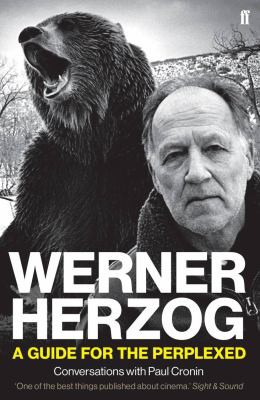 Εξώφυλλο: Werner Herzog, Werner Herzog - A Guide for the Perplexued: Conversations with Paul Cronin