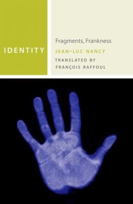 Εξώφυλλο: Jean-Luc Nancy, Identity: Fragments, Frankness