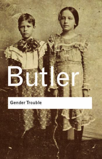 Εξώφυλλο: Judith Butler, Gender Trouble: Feminism and the Subversion of Identity