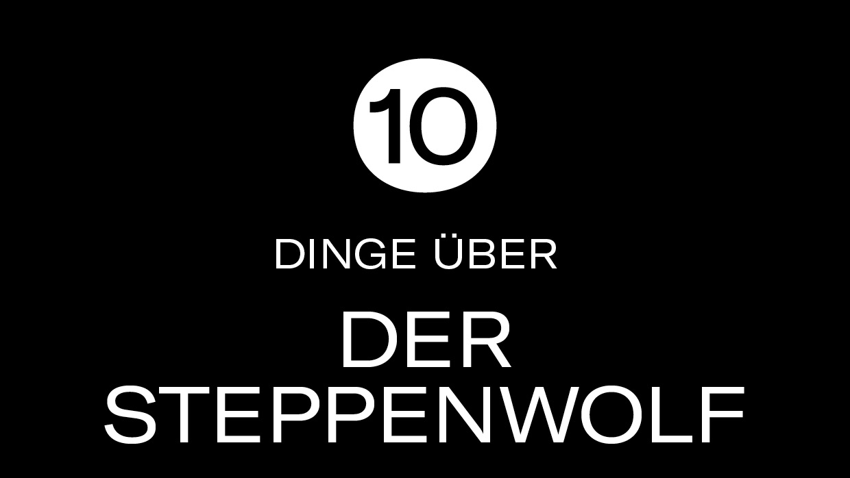 10 Dinge Steppenwolf