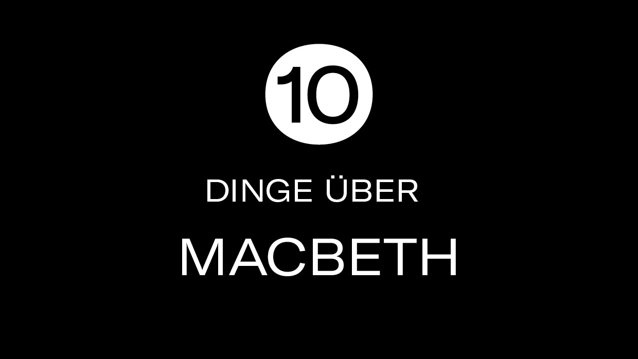 10 Dinge Macbeth 01