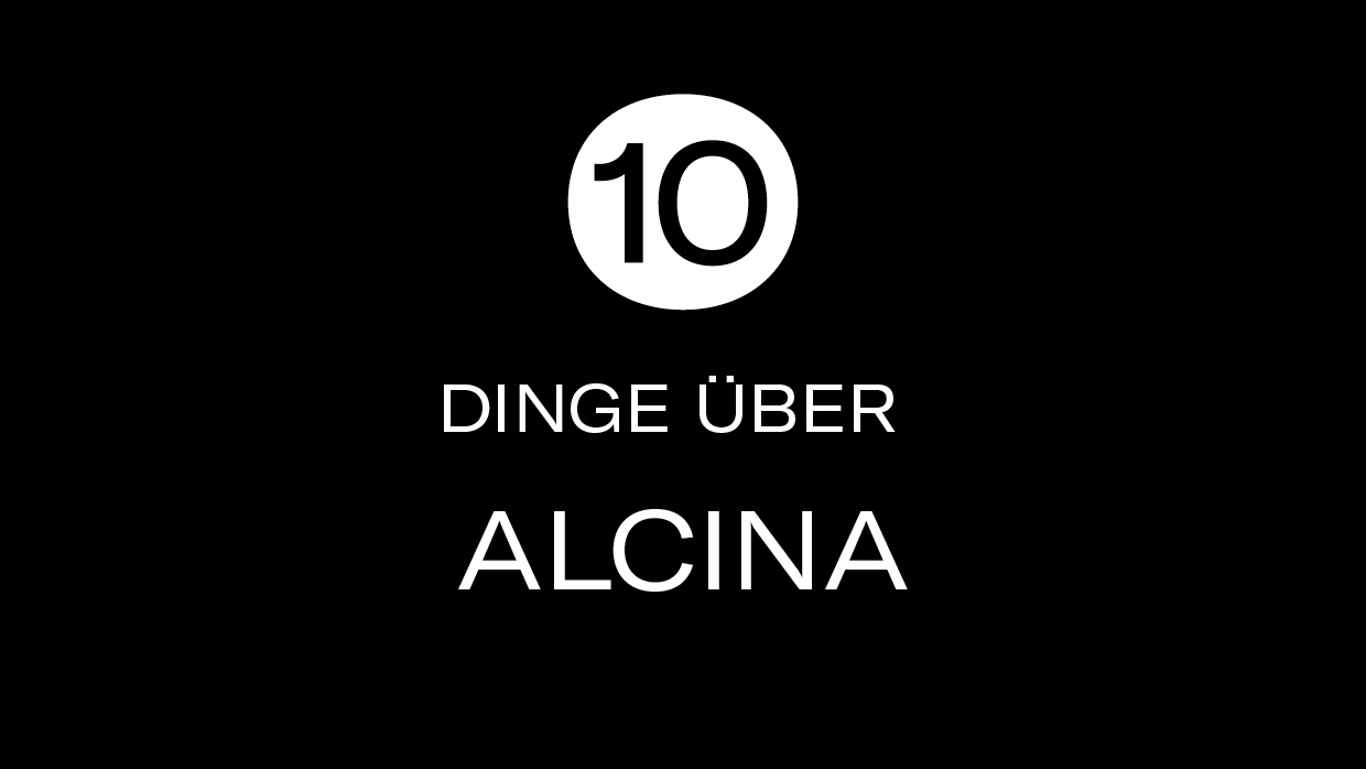 10 Dinge Alcina