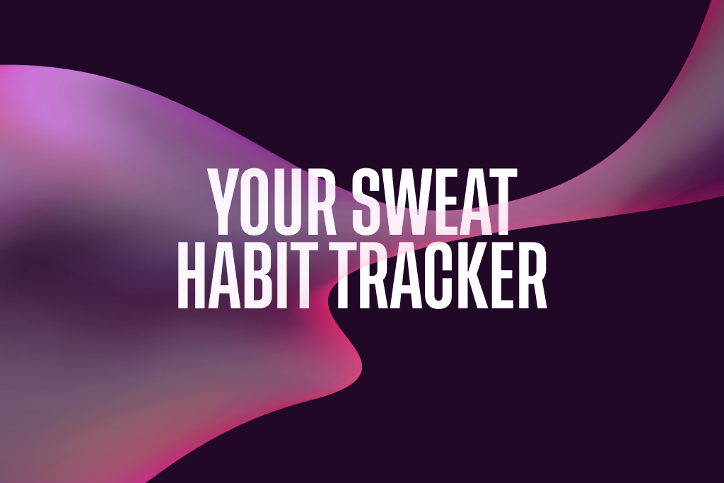 Stay On Track With Sweat’s Habit Tracker - Hero image
