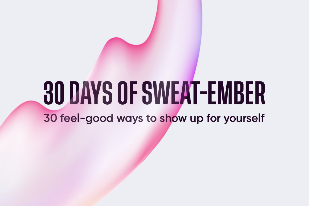 Show Up For Yourself This Sweat-ember! - Hero image