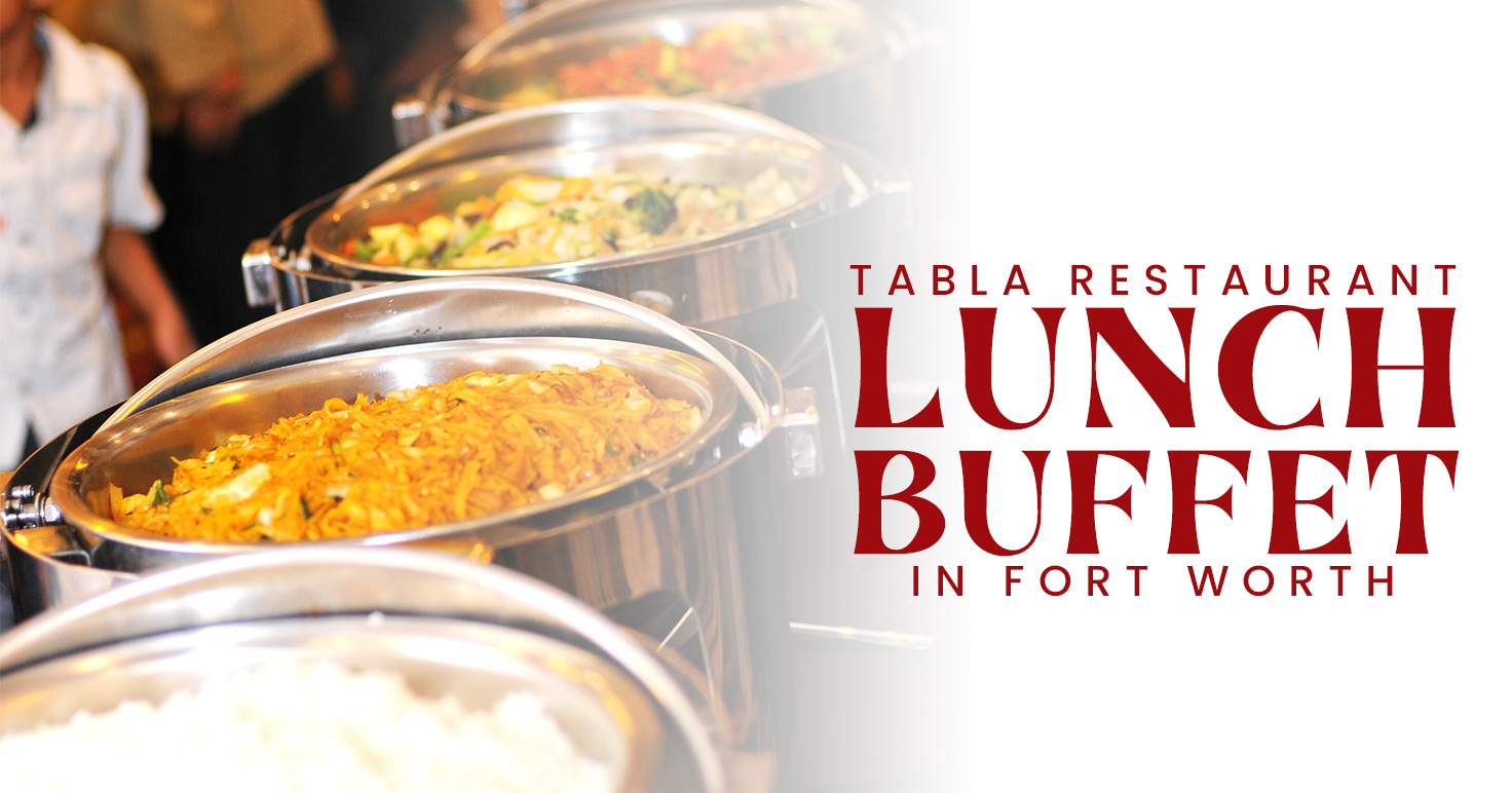 Lunch buffets in Fort Worth