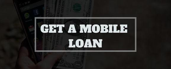 How can I get a mobile loan?