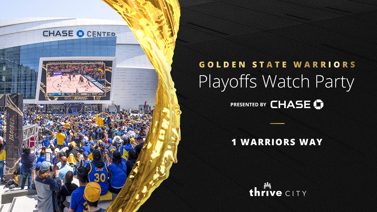 Chase Center Golden State Warriors Playoffs Watch Parties Presented