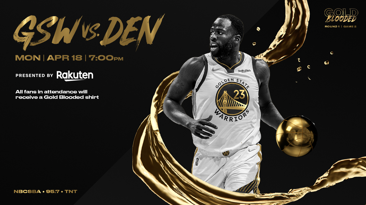 Game 2 Warriors vs. Nuggets Chase Center