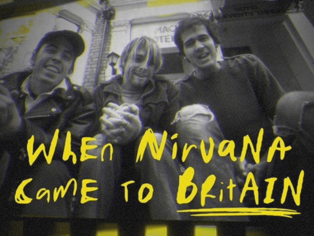 When Nirvana Came to Britain DocumentaryFeature Image