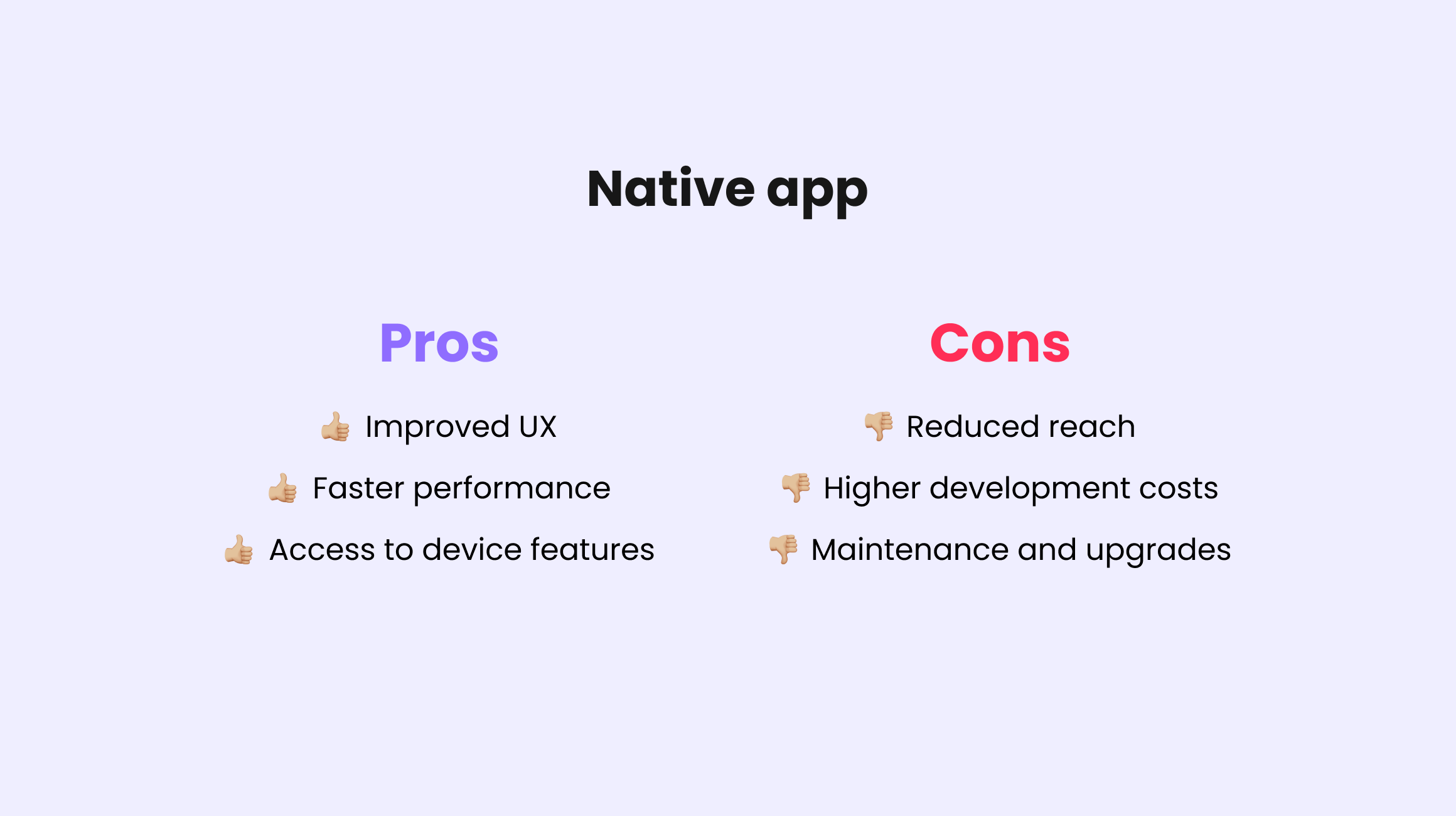 Native app pros and cons