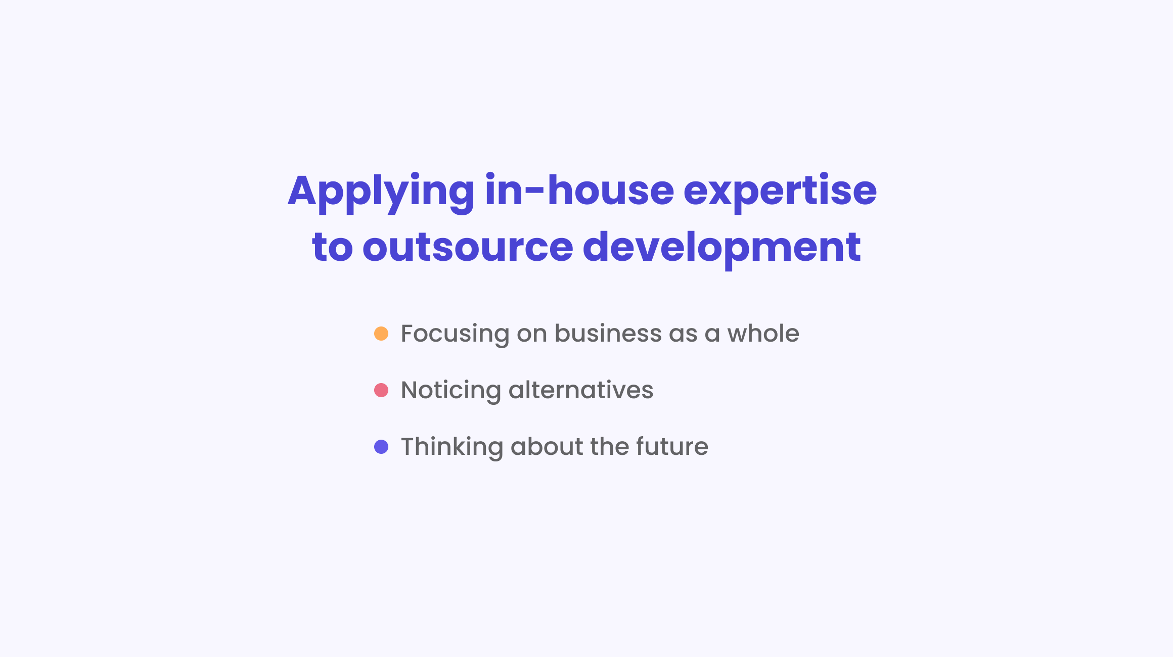 In-house helping outsourcing