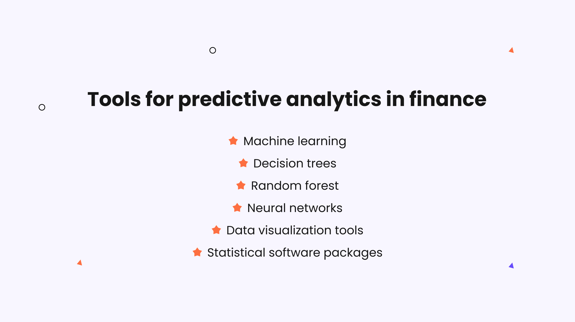 Techniques and tools for predictive analytics in finance