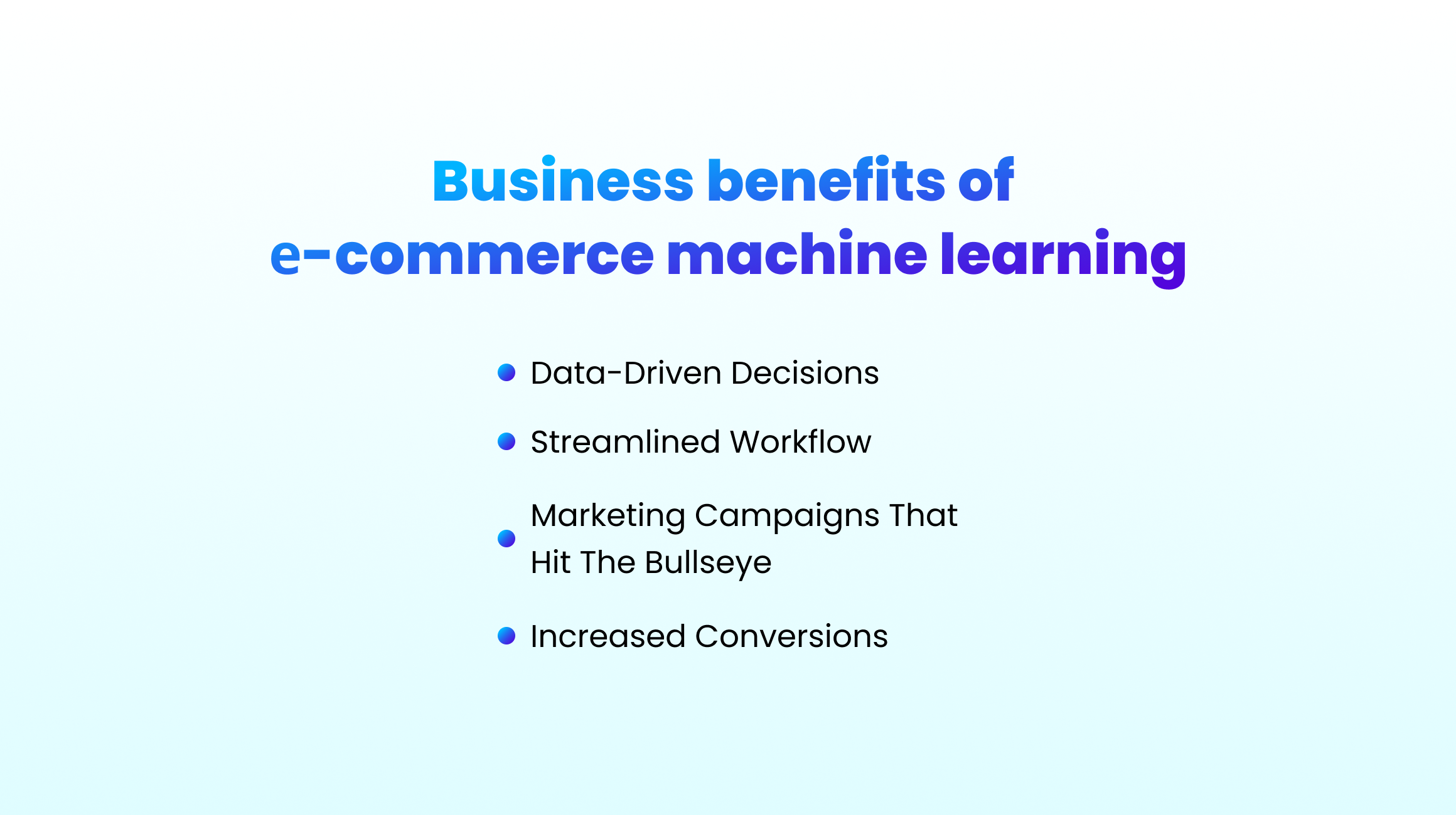 Machine Learning in E-Commerce Benefits