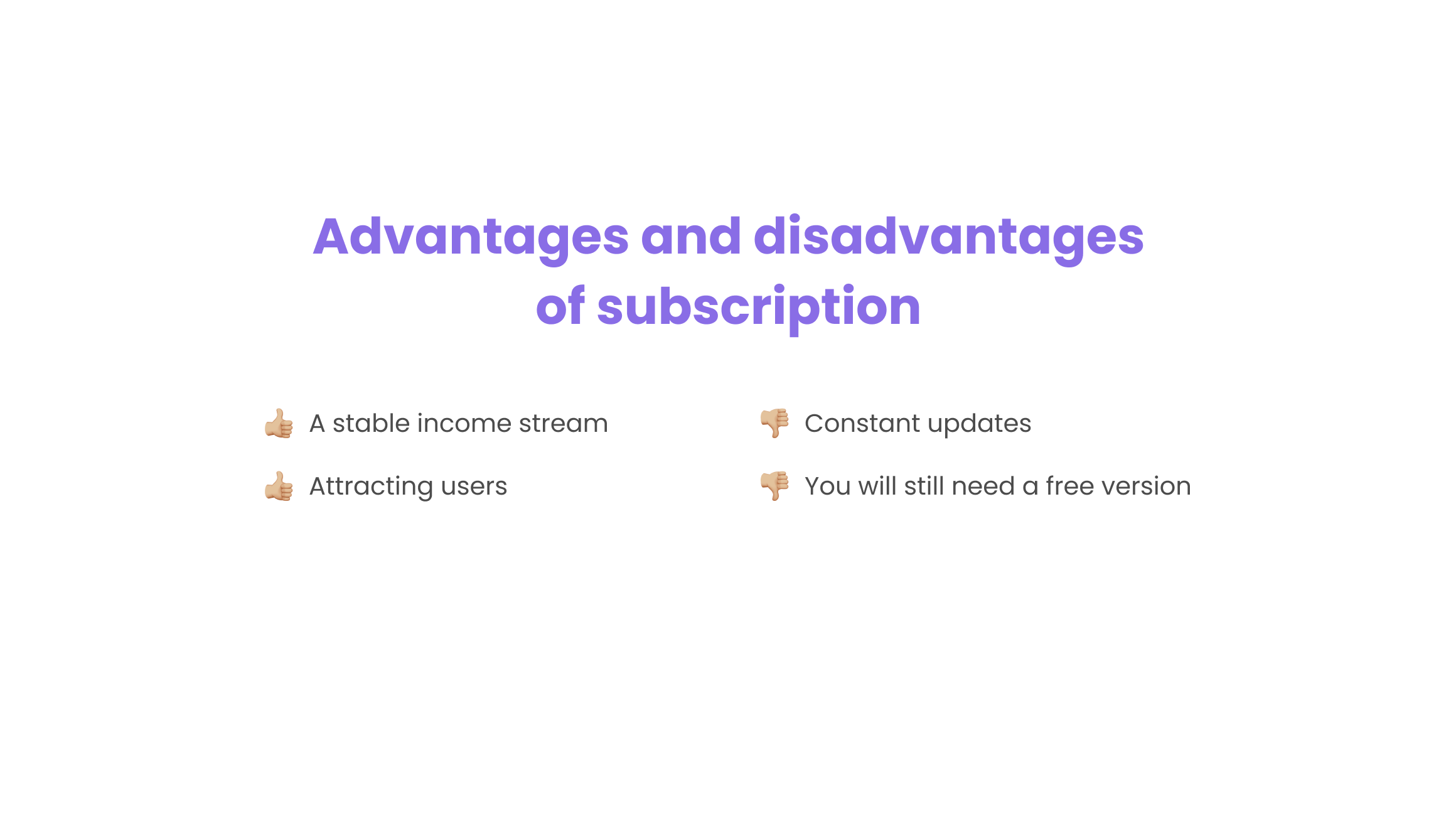 Subscription pros and cons