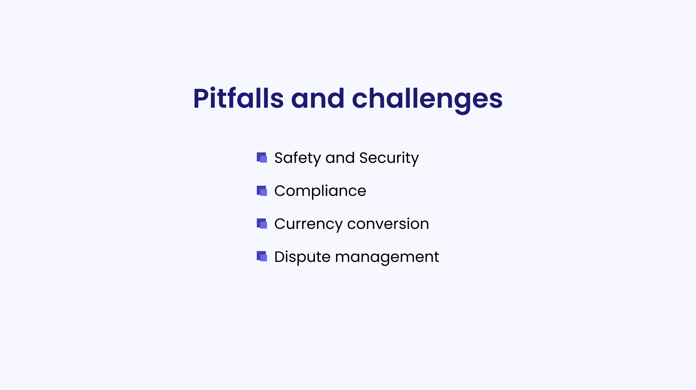 Pitfalls and challenges 
