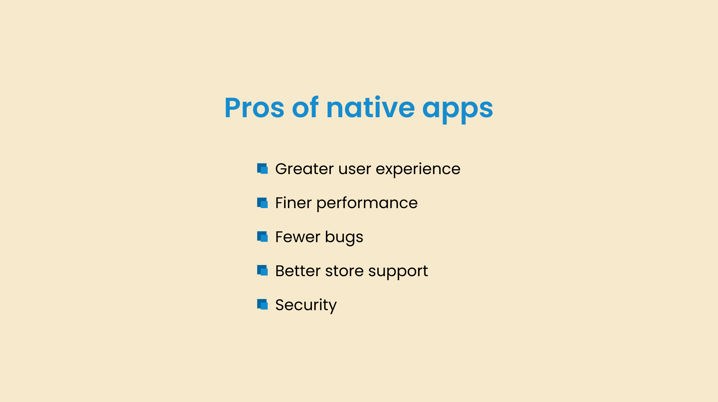 Pros of native apps