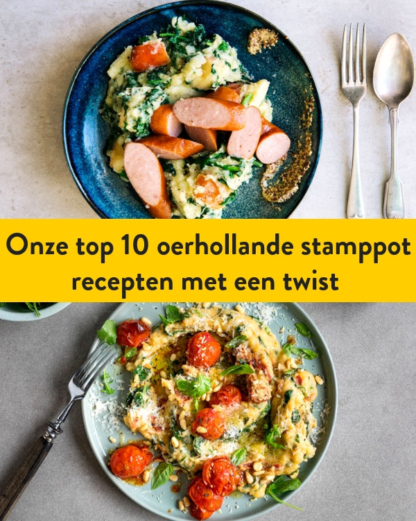 Onze top 10 oerhollandse stamppot recepten met een twist 