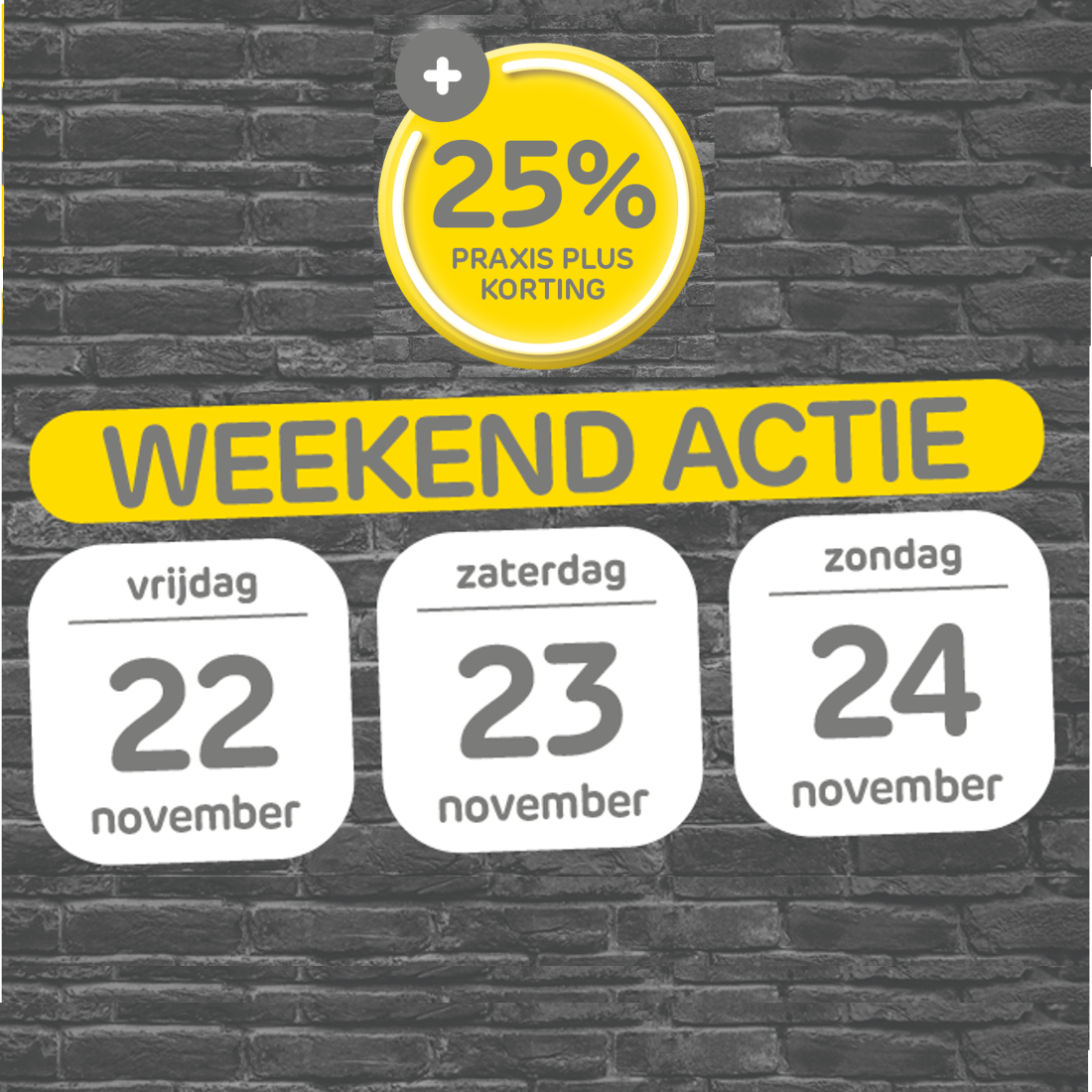 Weekend actie 25% Black Friday korting