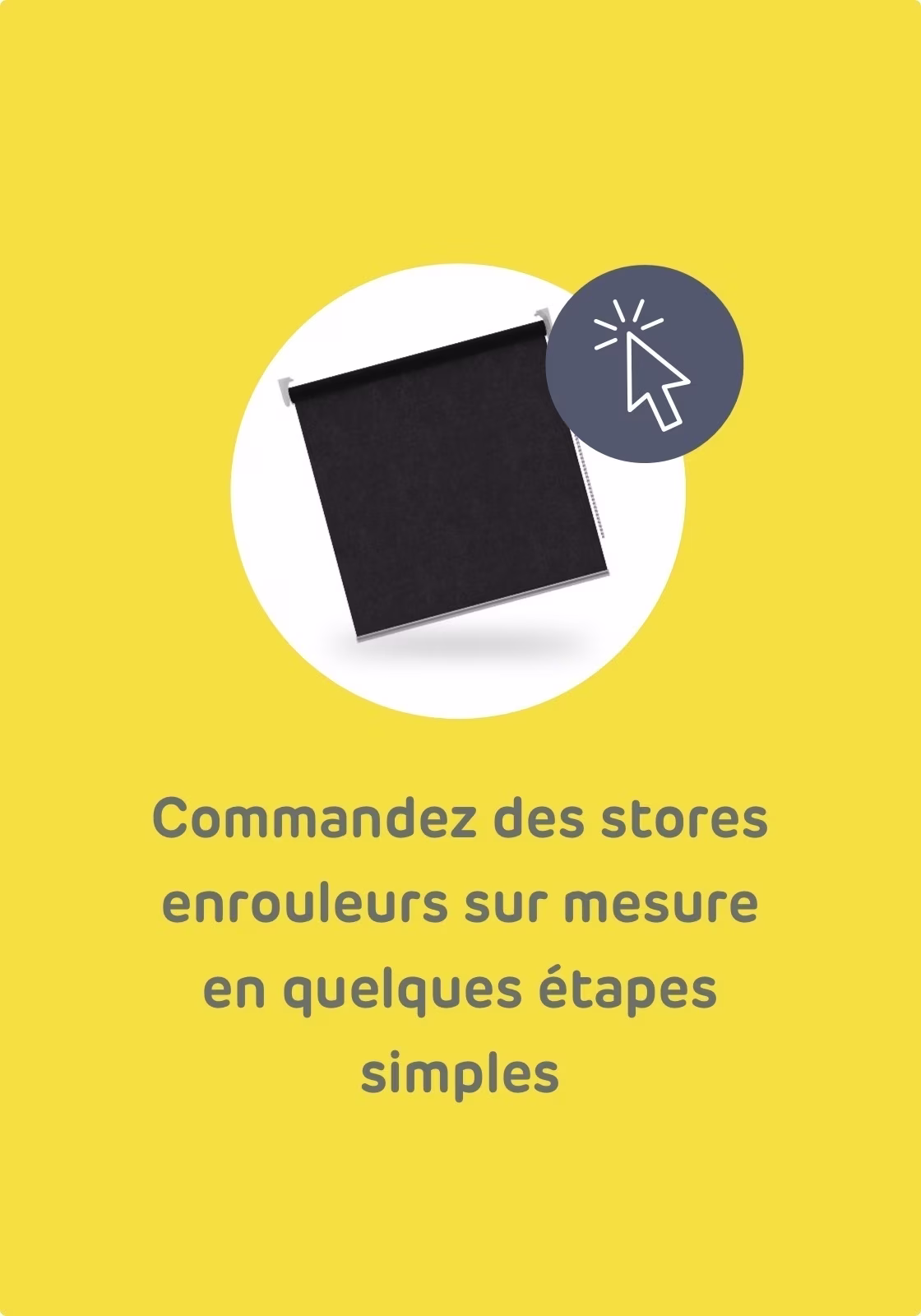 Commandez des stores enrouleurs sur mesure