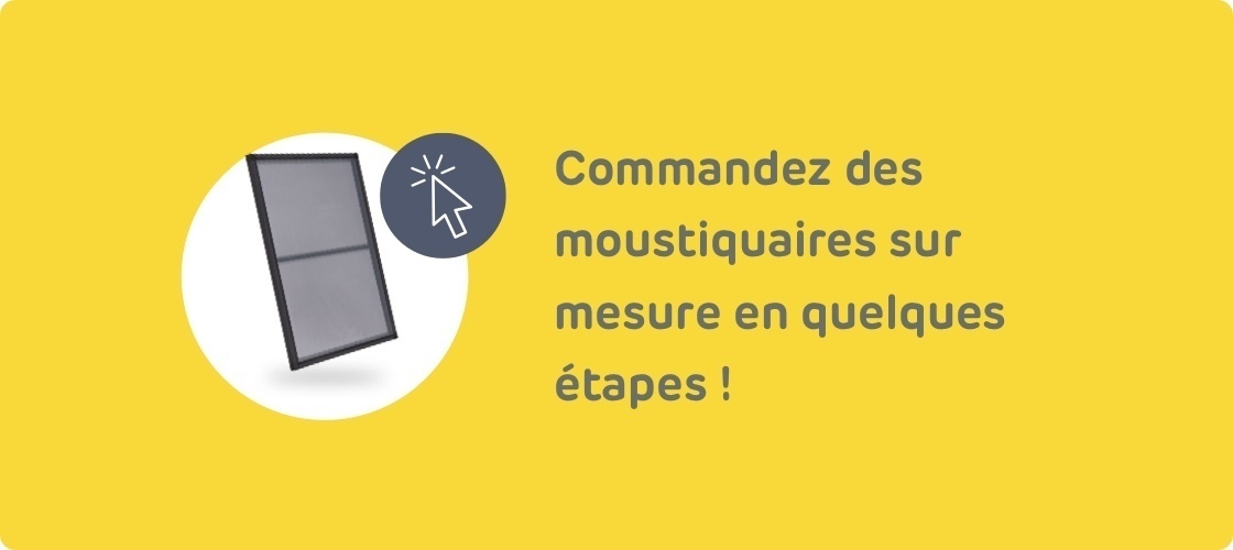 Commandez des moustiquaires sur mesure