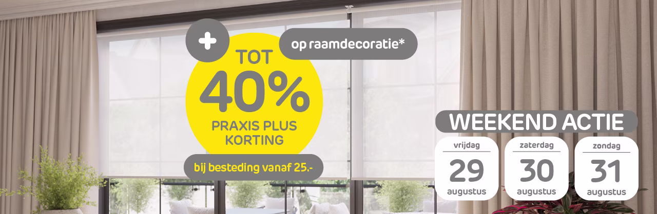 Hoge korting op raamdecoratie met Praxis Plus