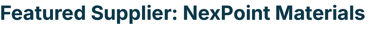 Featured Supplier: NexPoint Materials