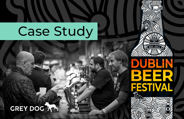 Dublin Beer Festival: Case Study 