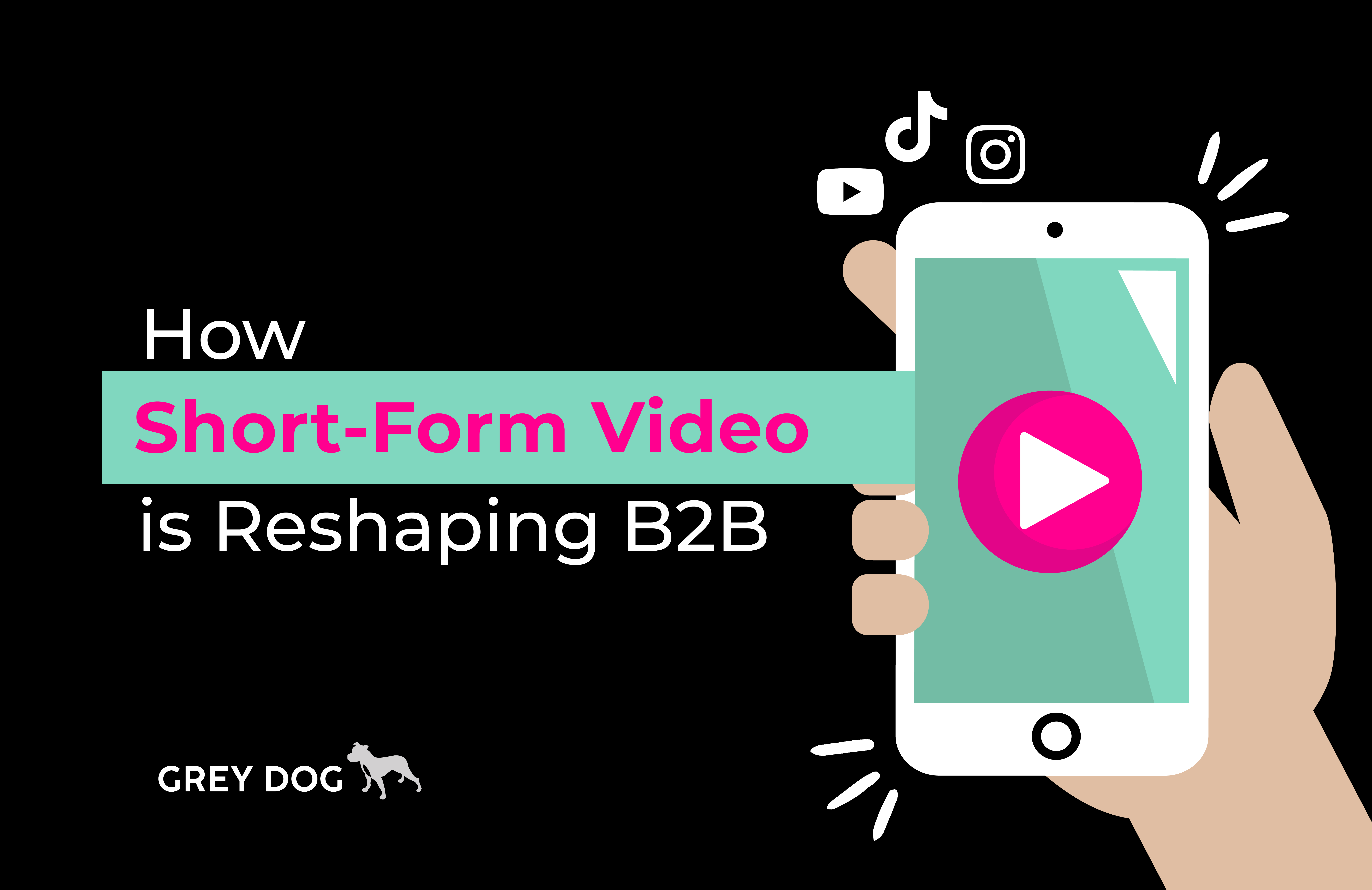 How Short-Form Video is Reshaping B2B