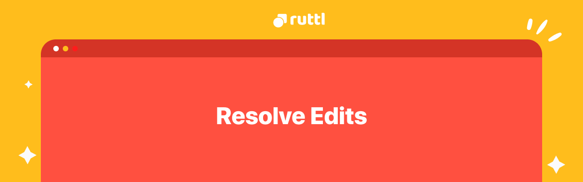 Resolve edits on your ruttl project