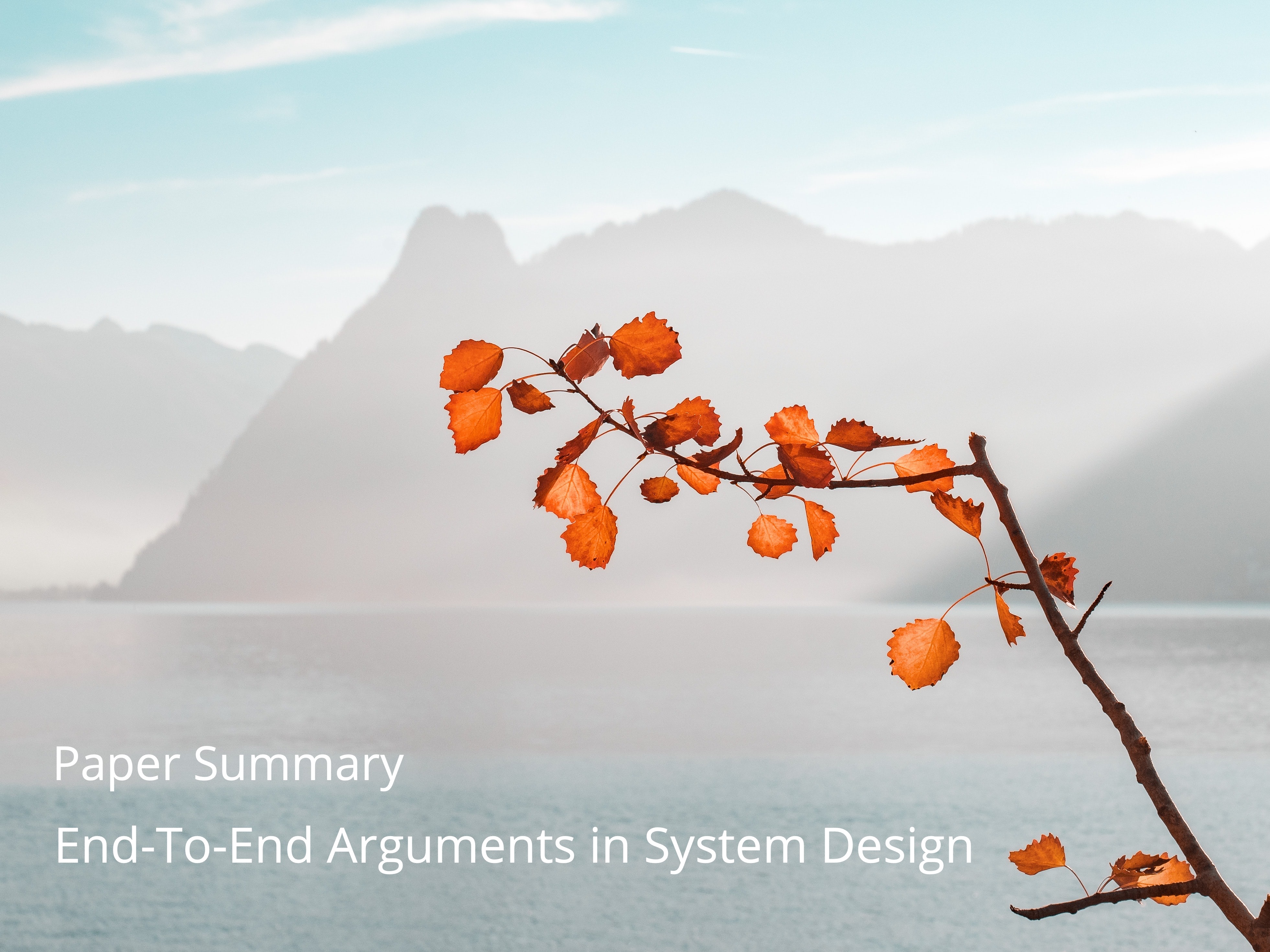 Paper Summary: End-to-End Arguments in System Design Cover Image