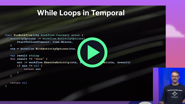Video thumbnail showing code for while loops in Temporal with a green play button overlay and presenter on right side
